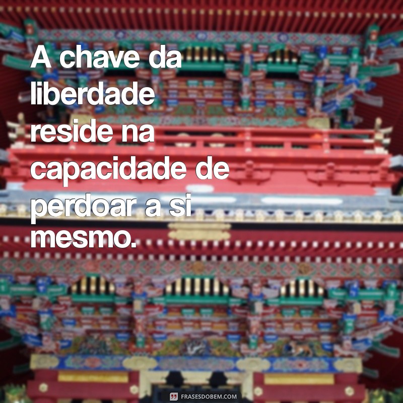 Frases Inspiradoras Sobre Liberdade Após a Prisão 