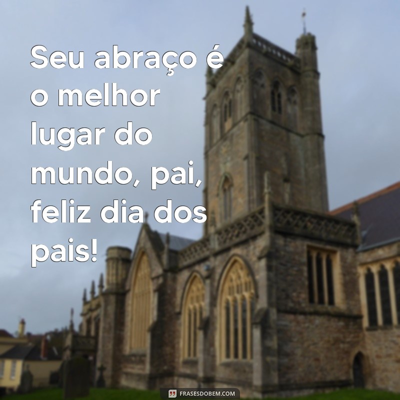 Descubra as melhores frases de poema para o Dia dos Pais 