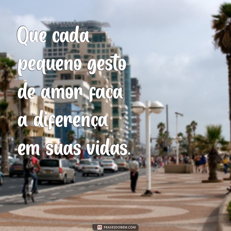 Frases Inspiradoras de Felicidade para Abençoar os Noivos 