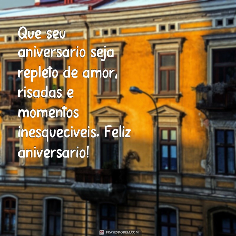 Descubra as Melhores Frases Criativas de Aniversário para Surpreender Quem Você Ama! 