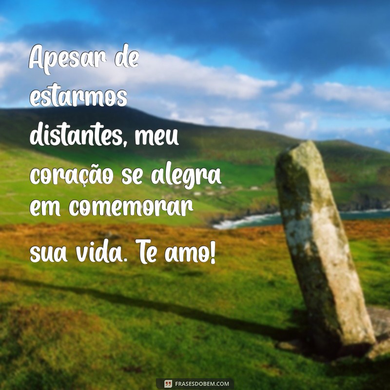 Frases Românticas de Aniversário para Namorado Distante: Celebre o Amor à Distância 