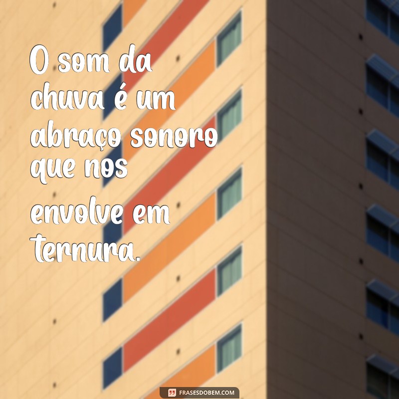 Frases Inspiradoras para Apreciar uma Noite de Chuva 