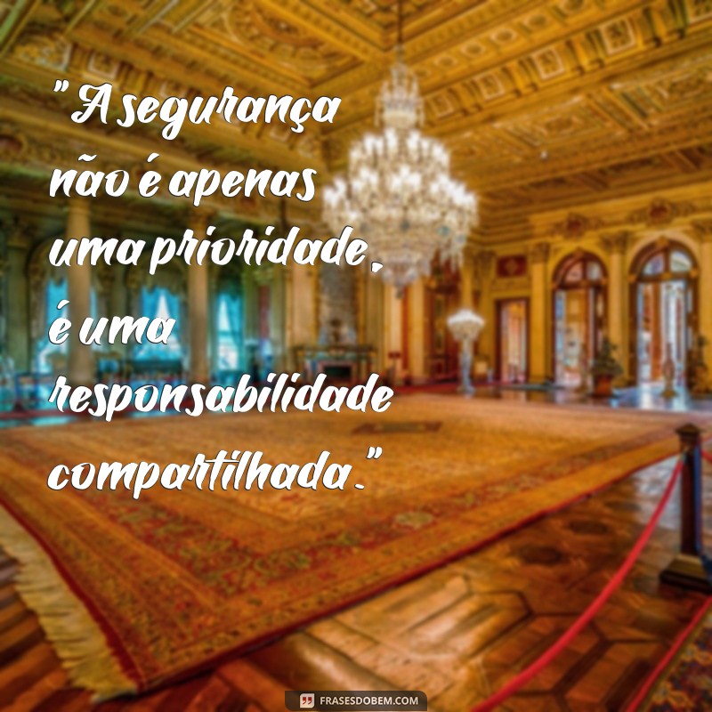 frases de segurança exemplo 