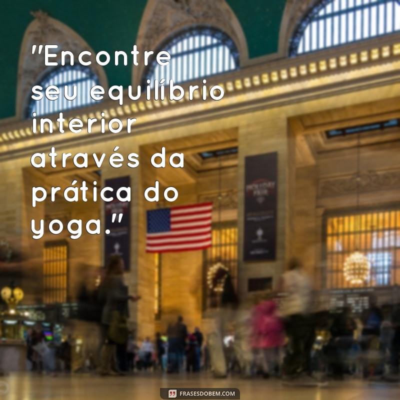 frases de yoga equilibrio 