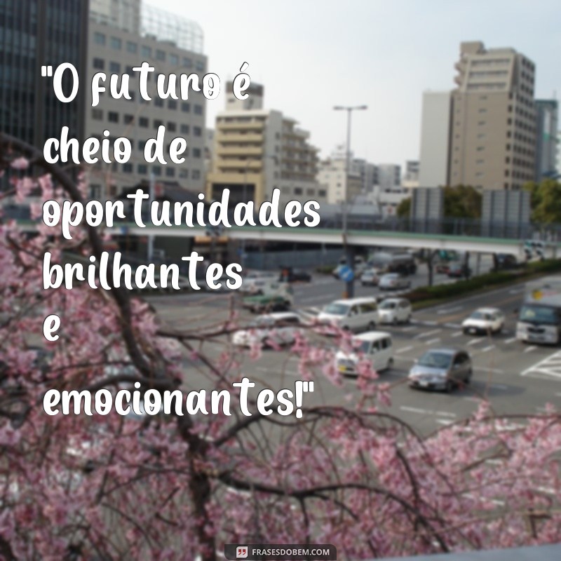 frases destinos brilhantes 