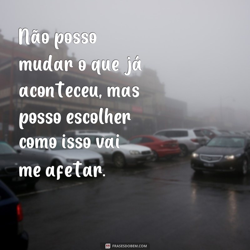 Supere o Passado: Descubra as Melhores Frases de Inspiração para Seguir em Frente 