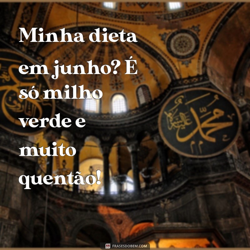 As Melhores Frases Engraçadas para Celebrar o São João com Humor 