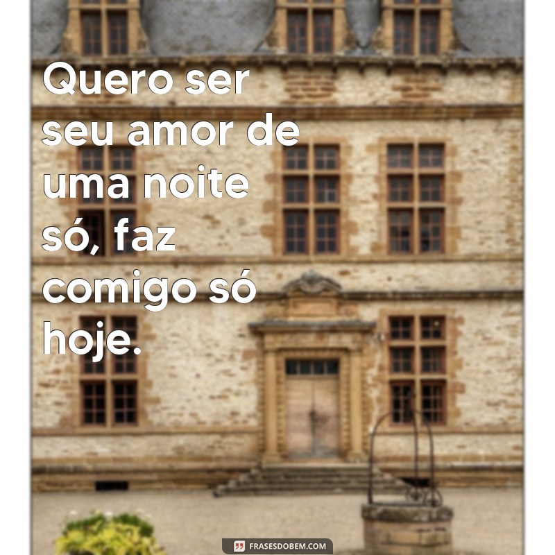 Descubra as melhores frases para seduzir e fazer amor hoje mesmo! 