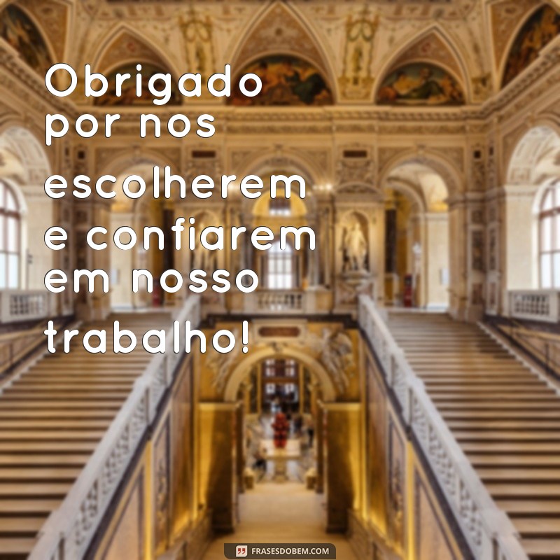 Descubra as melhores frases de agradecimento pela preferência! 