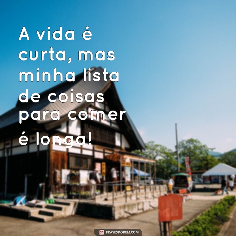 30 Frases Engraçadas sobre Fome que Vão Te Fazer Rir e Comer Mais! 