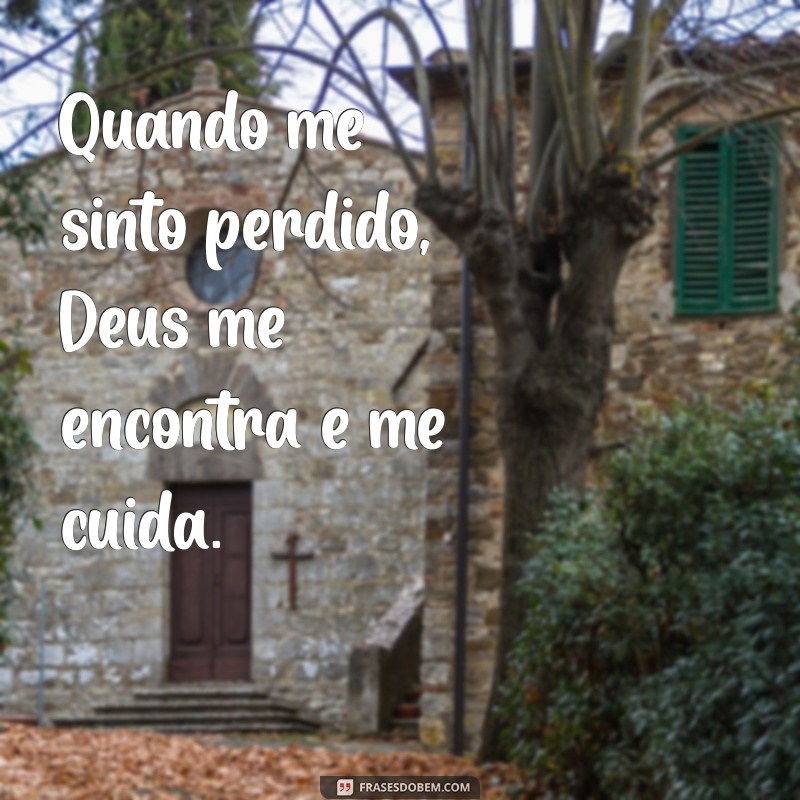 Frases Inspiradoras: Deus Cuida de Mim para Status e Reflexões 