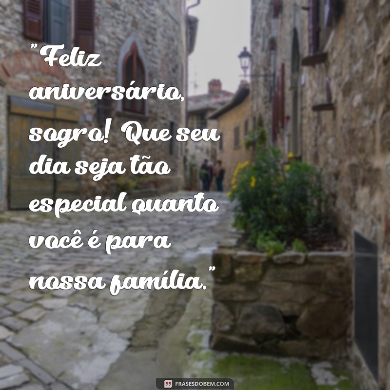 frases de aniversario para sogro 