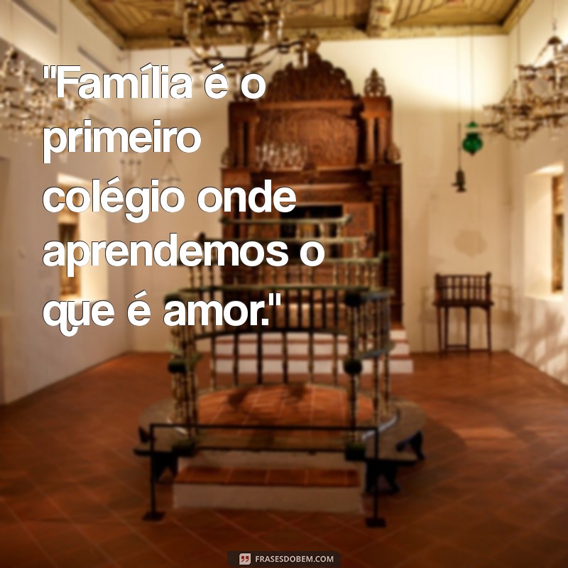 frases de família e escola 