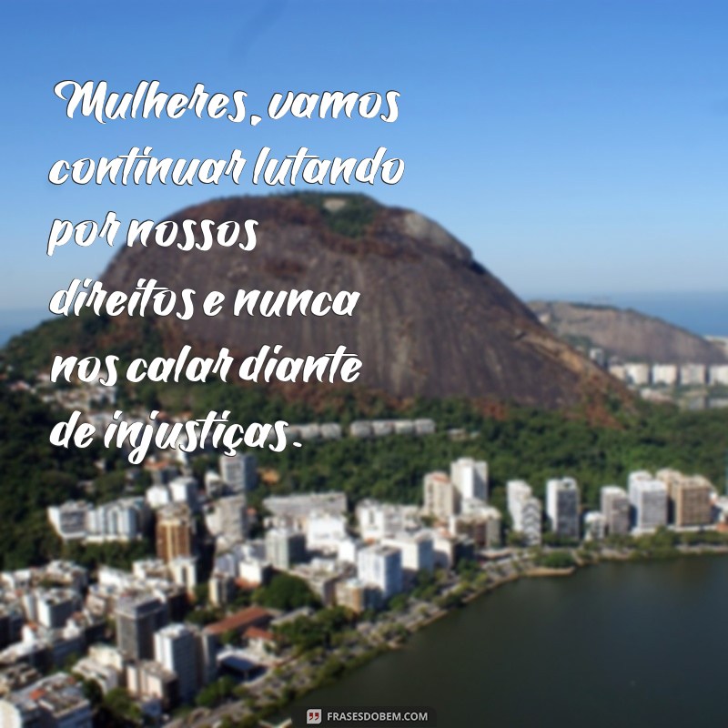 Descubra as melhores frases do Dia Internacional da Mulher no Tumblr - 8 de março 