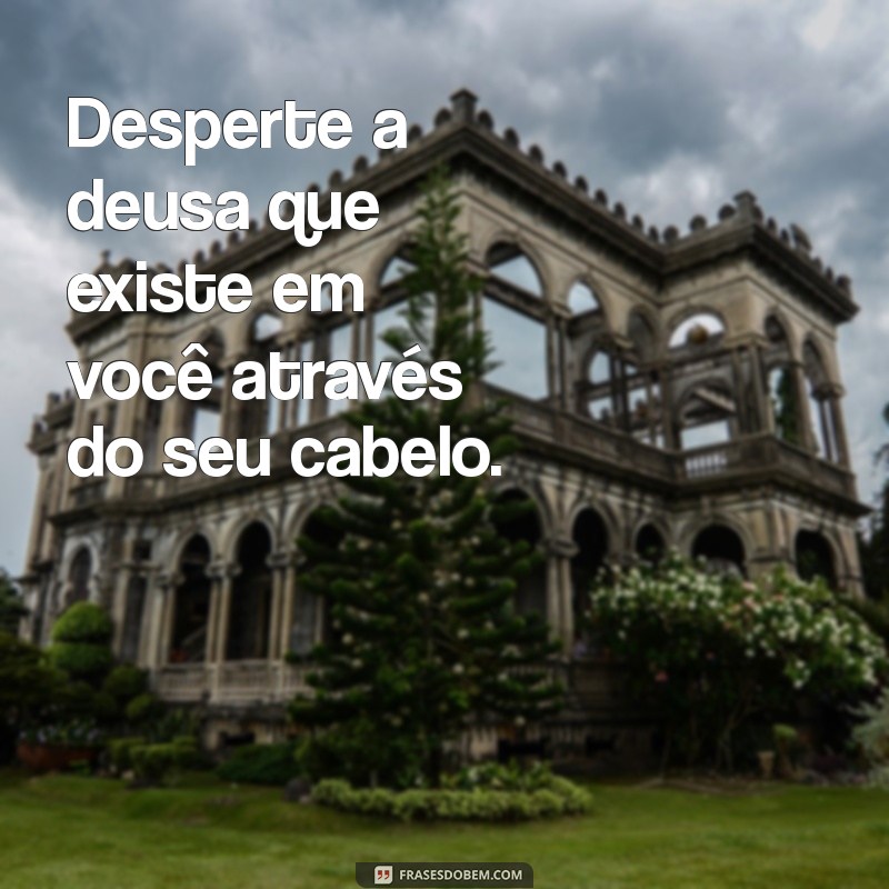 As Melhores Frases de Cabelo Tumblr para Inspirar Seu Estilo 