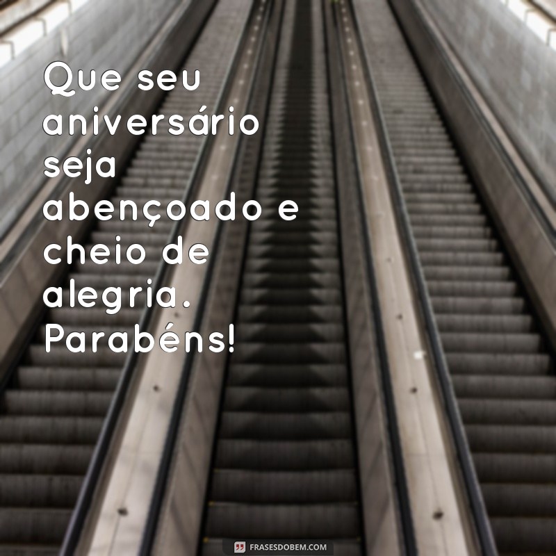 30 Frases de Parabéns que Expressam a Bênção de Deus em Sua Vida 