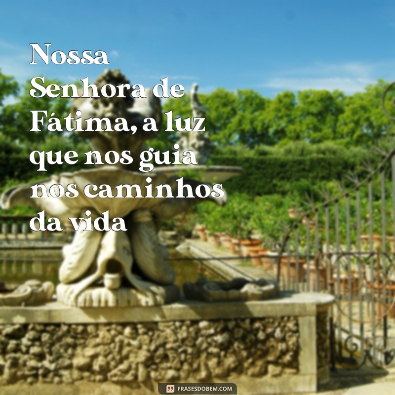 Encante-se com as belas fotos de Nossa Senhora de Fátima e suas inspiradoras frases 