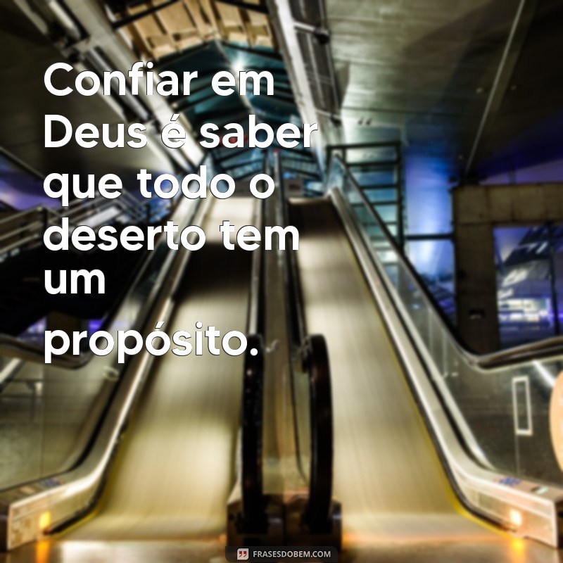 Frases Inspiradoras: Deus Está no Controle de Tudo 