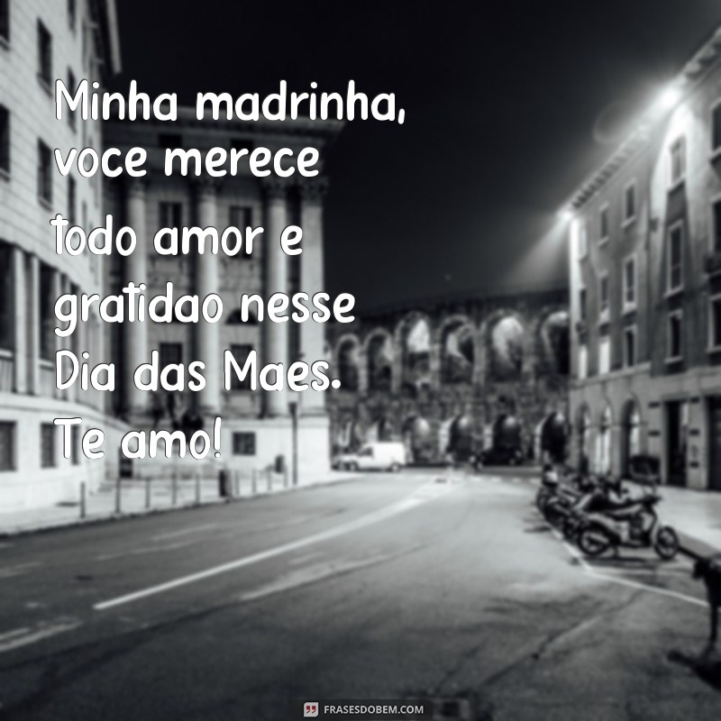 Surpreenda sua madrinha com lindas frases no Dia das Mães 