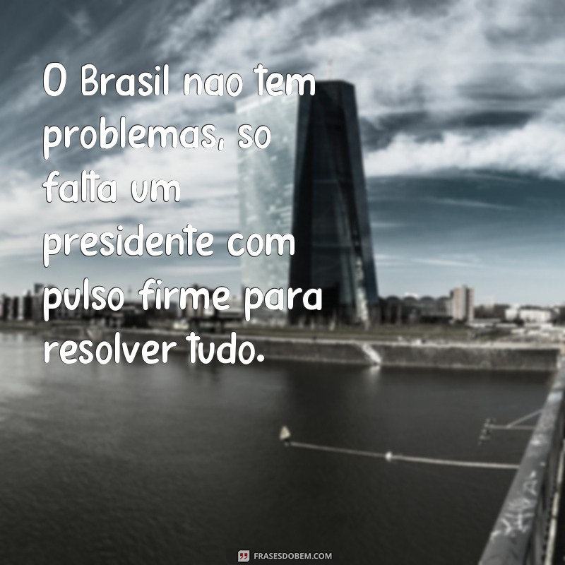 Descubra as frases mais absurdas e ignorantes ditas por pessoas 