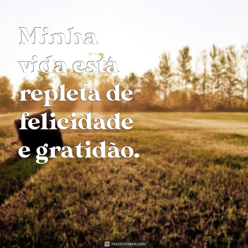 Descubra as melhores frases para espalhar felicidade e alegria! 