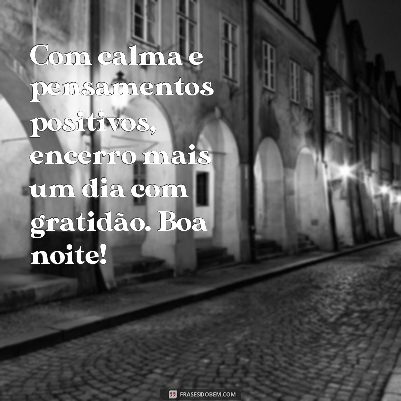 Encante suas redes com as melhores frases de boa noite para fotos sozinha 