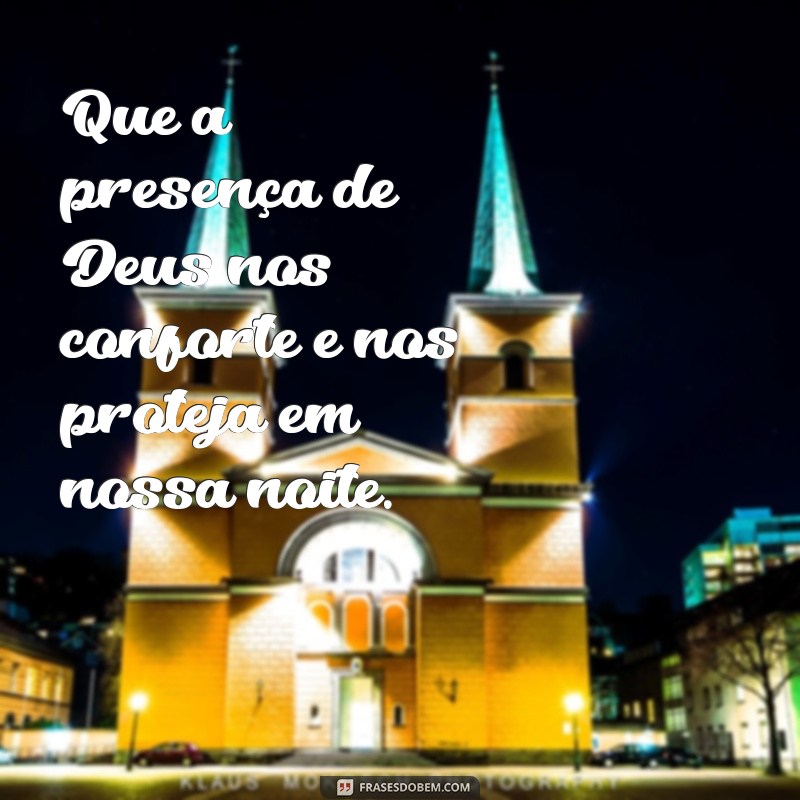 Descubra as mais belas frases de boa noite para abençoar sua noite com Deus 