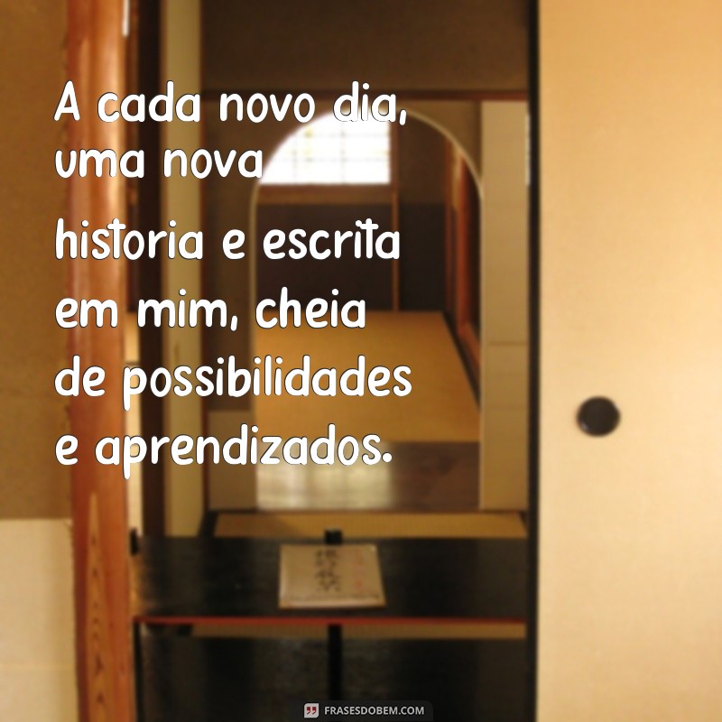 Descubra as Melhores Frases para Começar uma Nova História em Sua Vida 