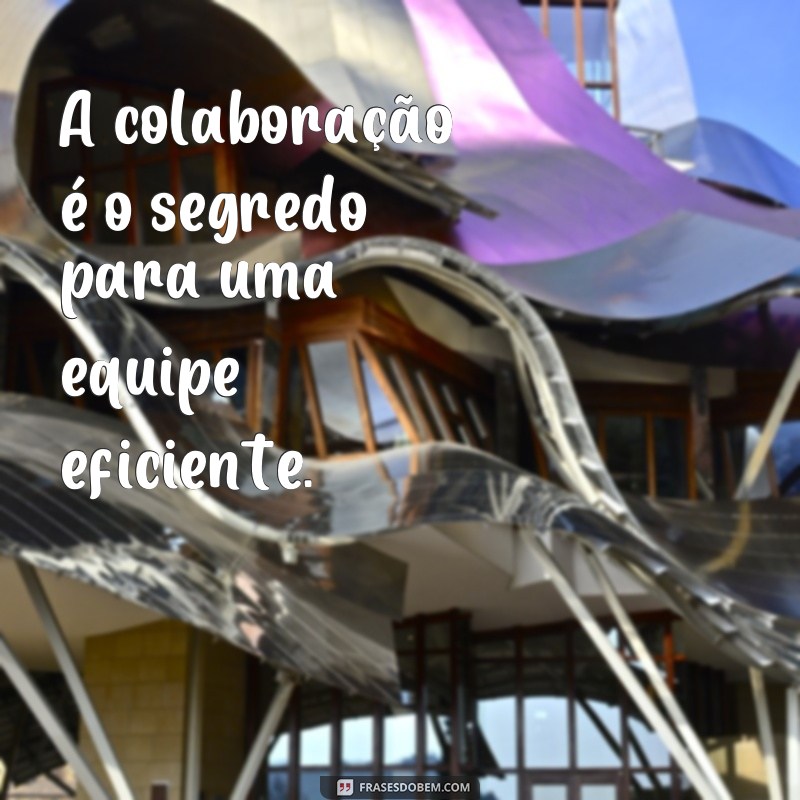 30 Frases Motivacionais para Impulsionar sua Equipe ao Sucesso 