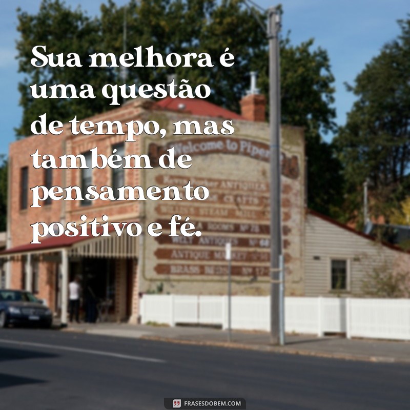 27 frases inspiradoras de melhoras de saúde para seu amigo 