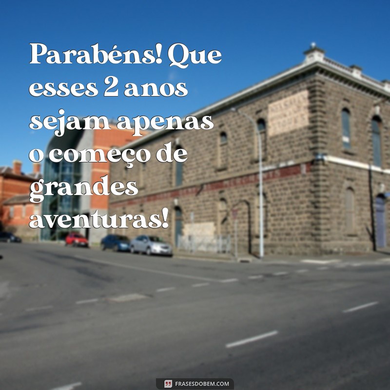 Frases Criativas para Celebrar o Aniversário de 2 Anos: Mensagens Especiais para Crianças 