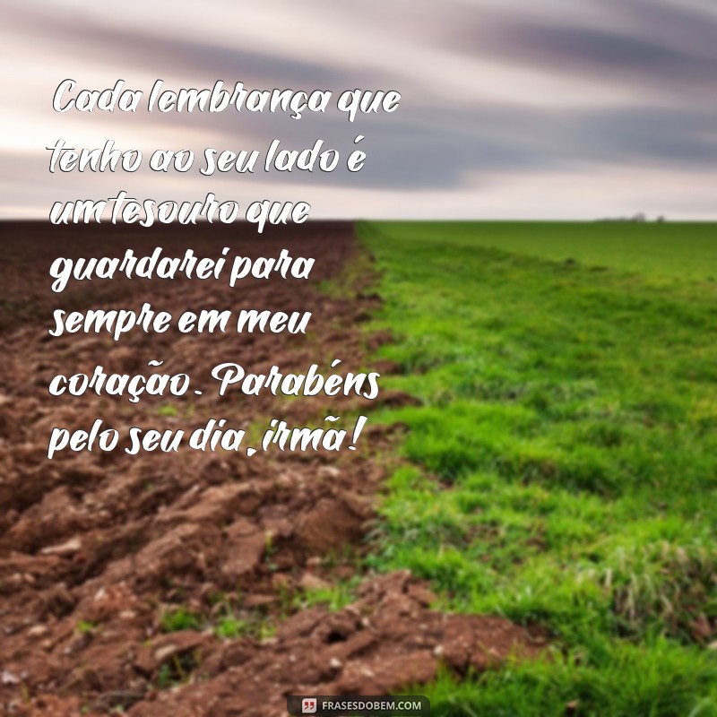 Surpreenda sua irmã com as mais emocionantes frases de aniversário - Confira! 