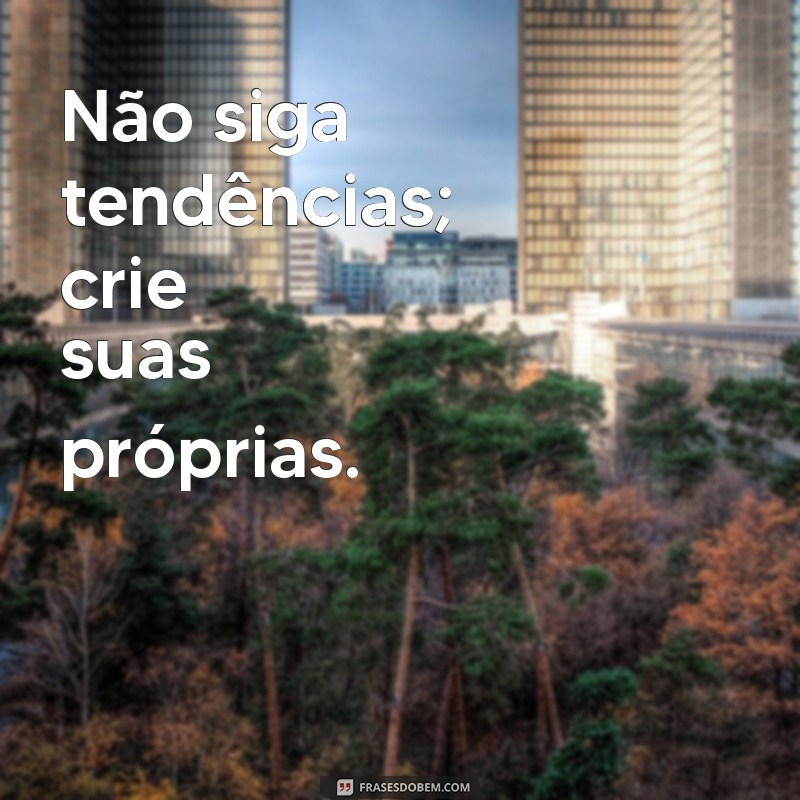 Frases Inspiradoras da Bonequinha de Luxo para Encantar e Refletir 