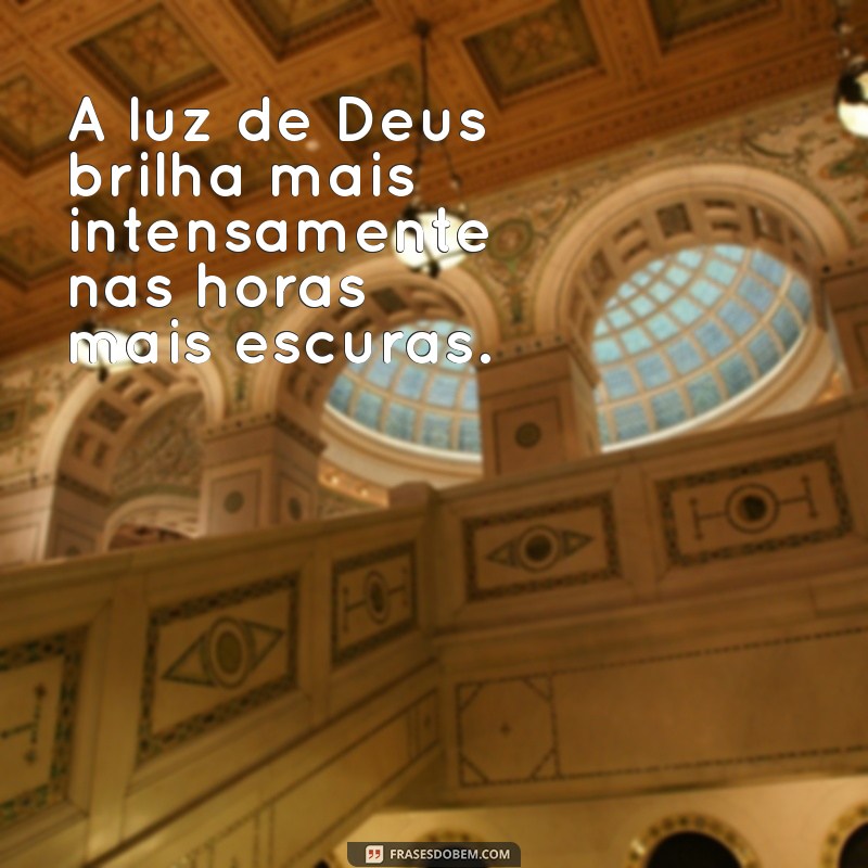 Frases Inspiradoras de Deus: Mensagens de Fé e Esperança 