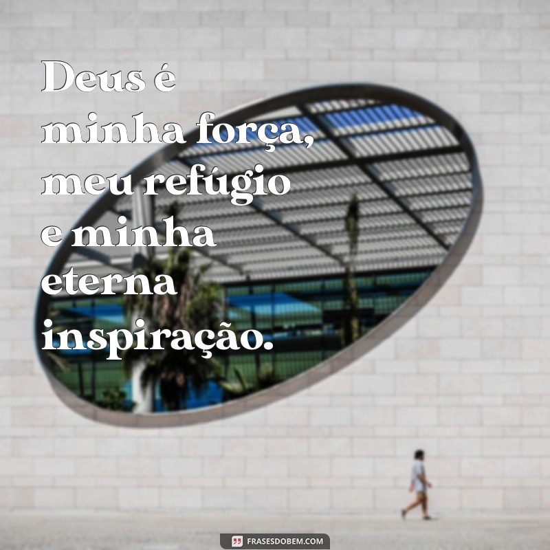 Frases Inspiradoras de Deus: Mensagens de Fé e Esperança 