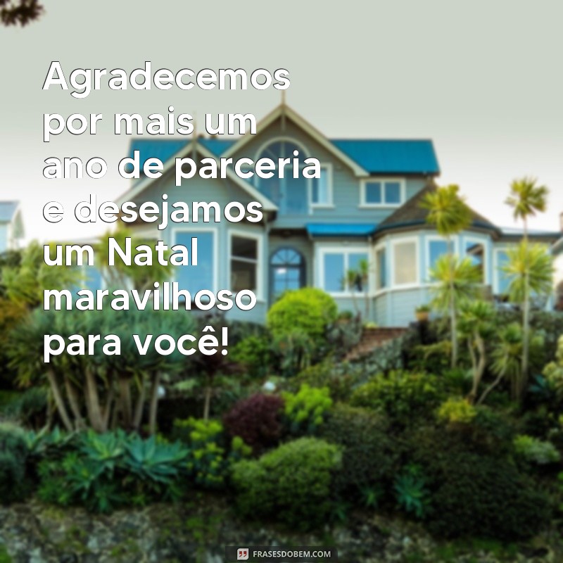 Encante seus clientes com as melhores frases de Natal - Confira as opções curtas e impactantes! 