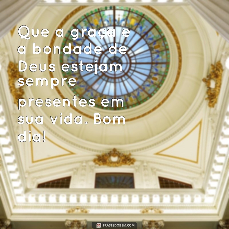 Descubra as mais belas frases de bom dia com carinho de Deus para alegrar seu dia! 