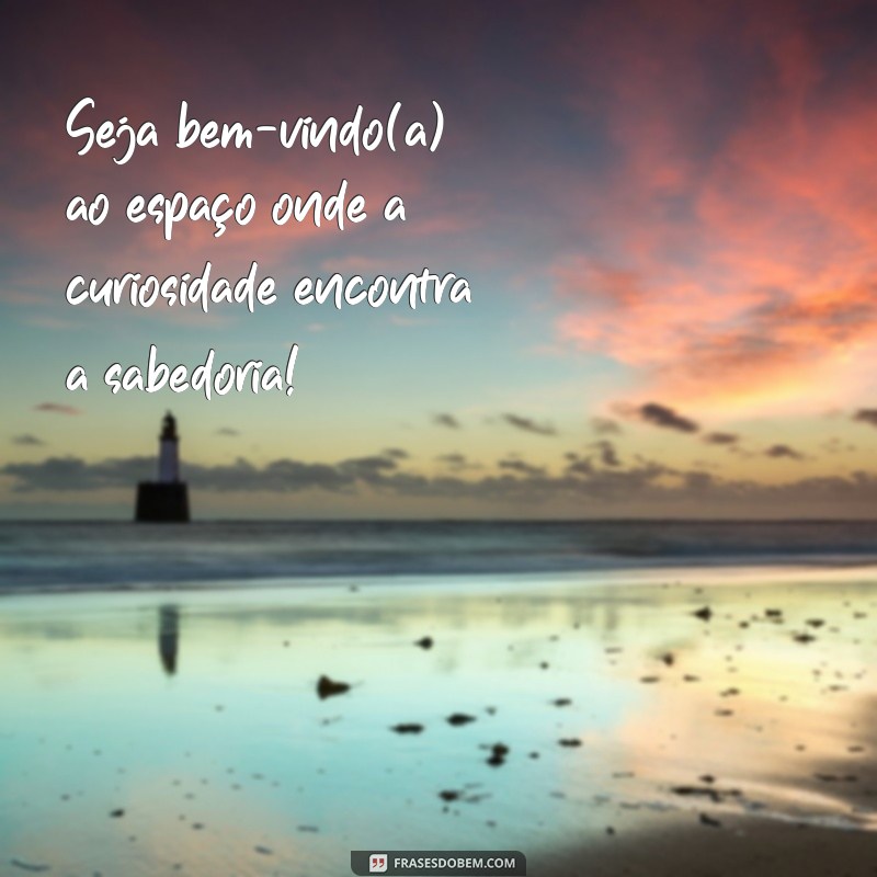 Frases Inspiradoras de Boas-Vindas para Professores: Encante Seus Alunos! 