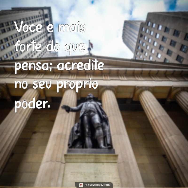 Frases Inspiradoras de Esperança e Motivação para Transformar Seu Dia 