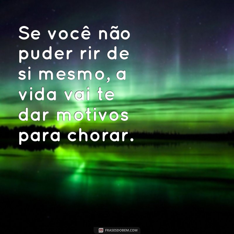 Descubra as melhores frases de chora agora e ri depois para se inspirar 