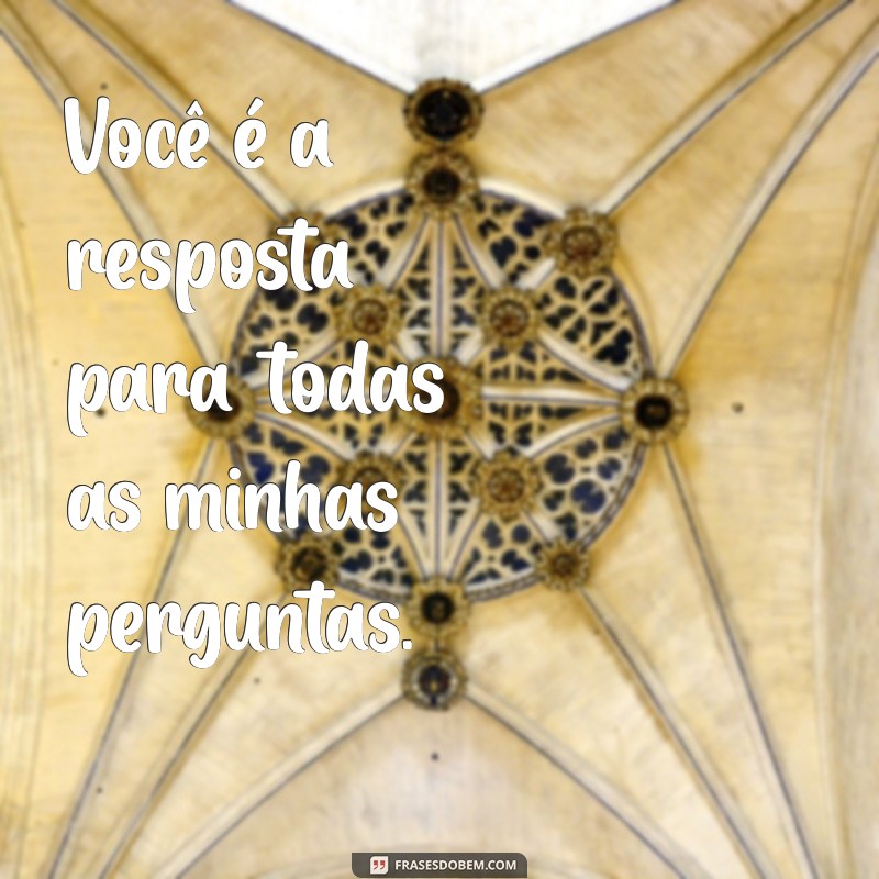 As 30 Melhores Frases Bonitas de Amor para Inspirar Seu Coração 