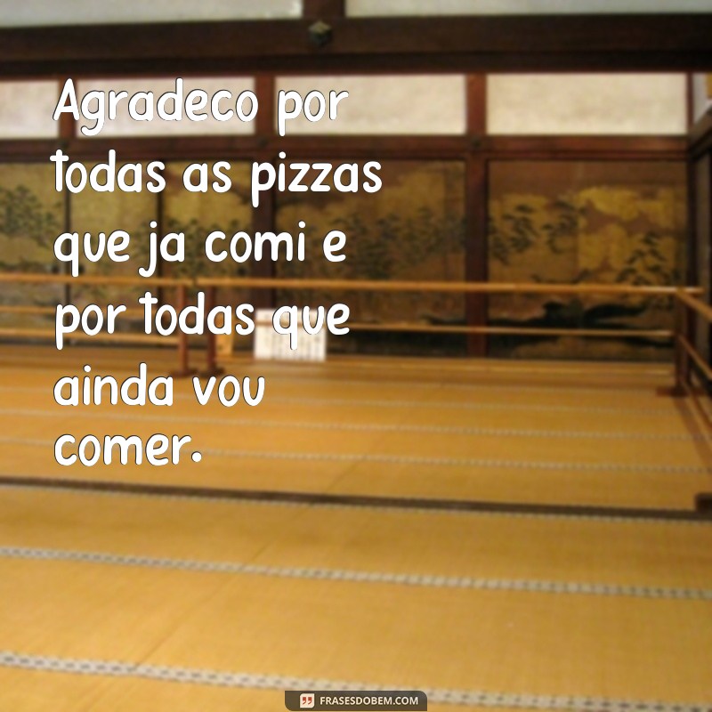 Descubra as melhores frases de pizza para compartilhar em suas fotos de status! 