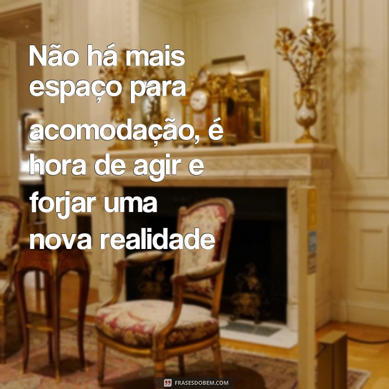 Descubra as melhores frases de revolução para inspirar mudanças e transformar o mundo 