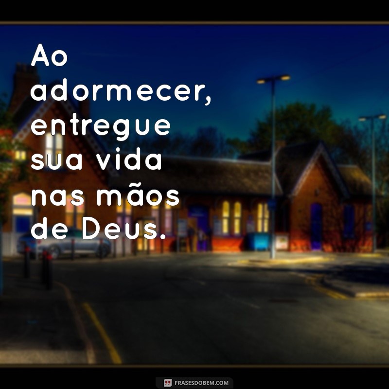 Frases de Deus para Uma Boa Noite: Inspiração e Conforto para Dormir em Paz 