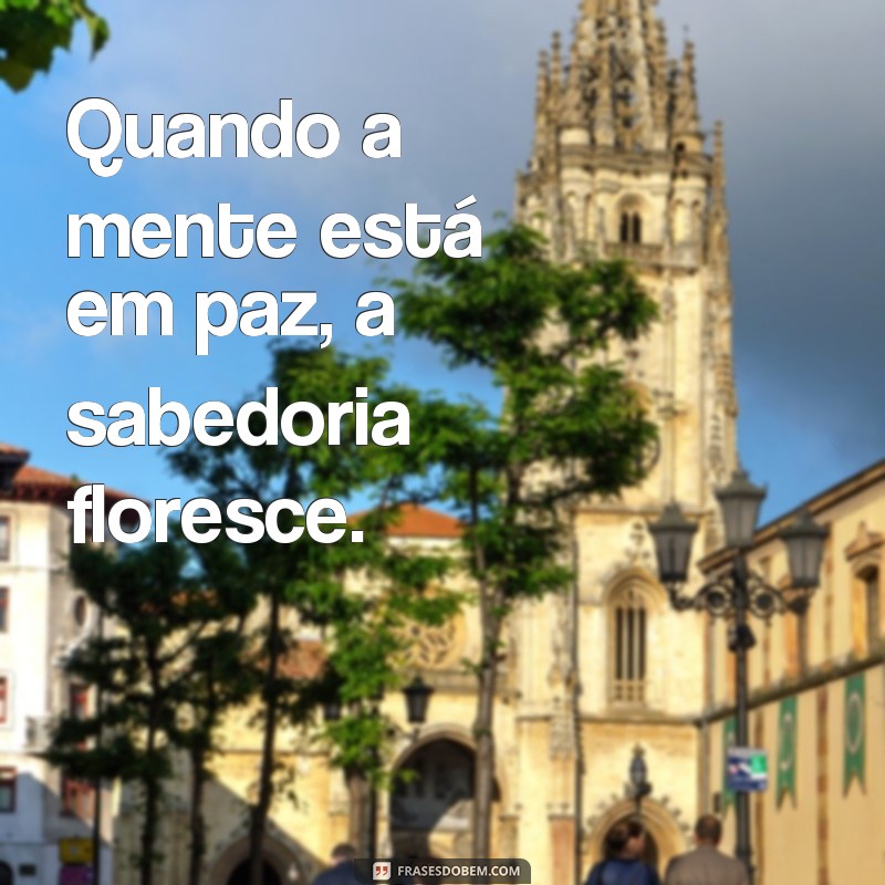 Descubra a sabedoria de Buda através de suas melhores frases 