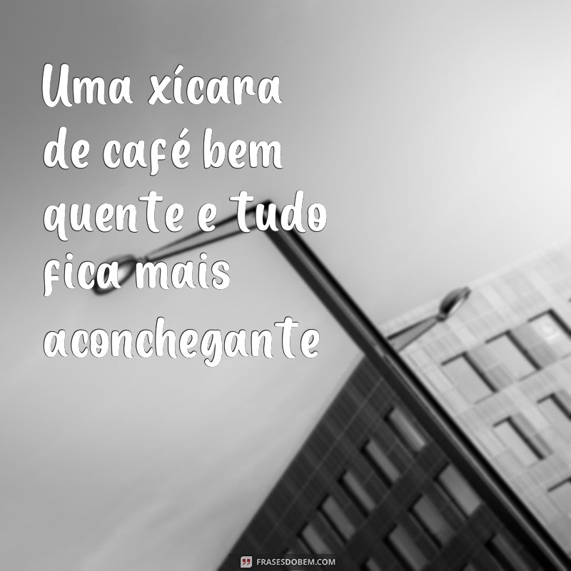 Descubra as melhores frases tumblr para acompanhar sua xícara de café 