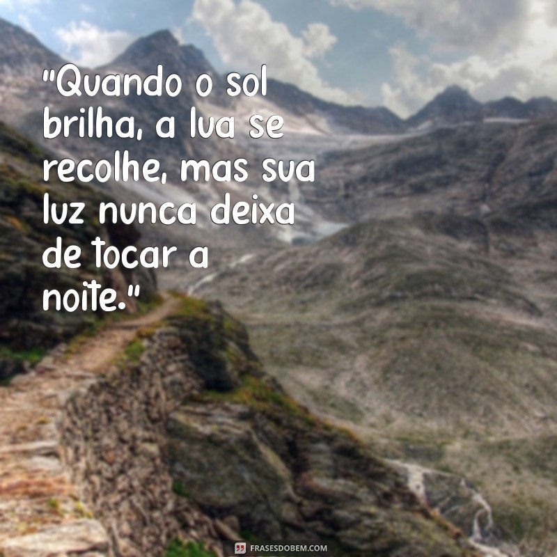 frases de lua e sol 