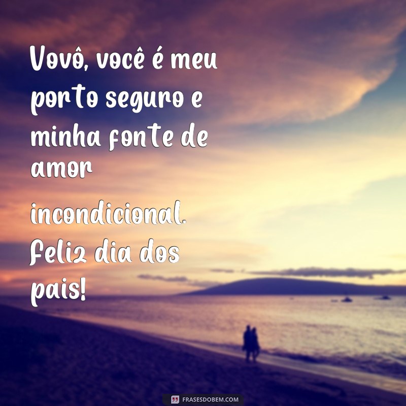 22 Frases Emocionantes para Celebrar o Dia dos Pais com o Vovô 