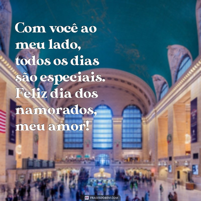 Surpreenda seu amor com as melhores frases para o feliz dia dos namorados 