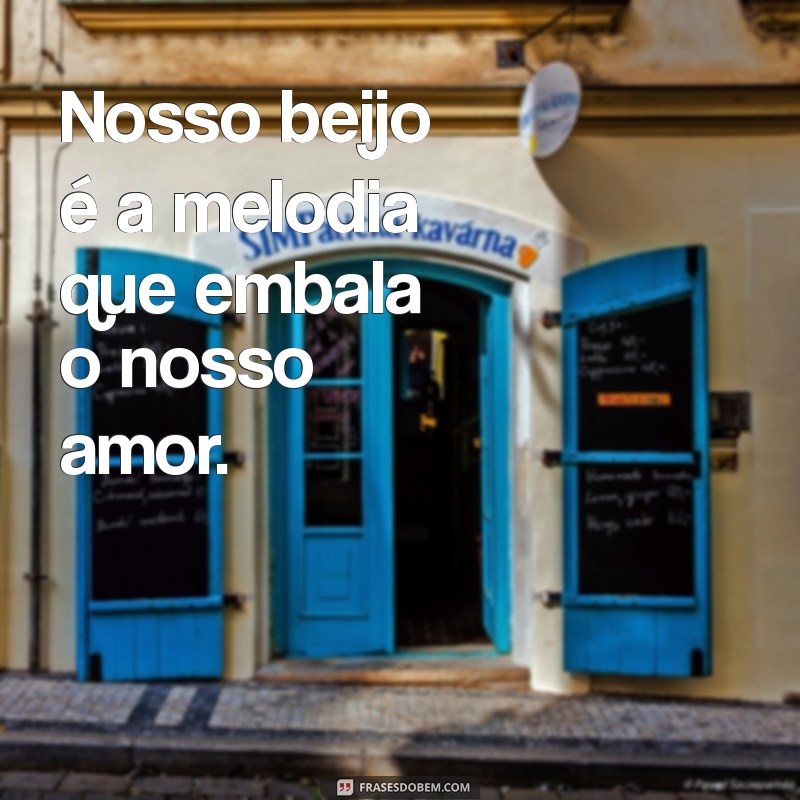 As Melhores Frases de Beijo para Expressar seu Amor 